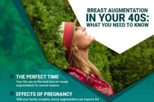 Breast Augmentation In Your 40s: What You Need To Know [Infographic]